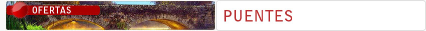 Ofertas de viajes Puentes - Circuitos de viajes Puentes Ofertas de viajes Puentes - Circuitos de viajes Puentes